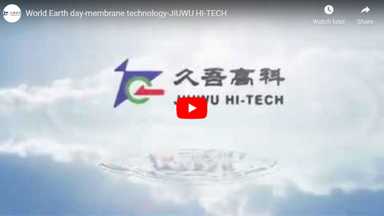 Journée mondiale de la Terre-Technologie des membranes-JIUWU HI-TECH
